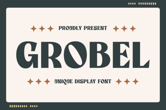 Meet Grobel — The Display Font That Breaks the Mold